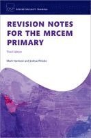 Revision Notes for the MRCEM Primary