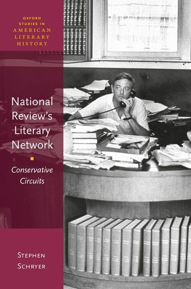 Stephen Schryer - National Review's Literary Network, Inbunden