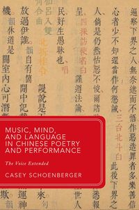 bokomslag Music, Mind, and Language in Chinese Poetry and Performance