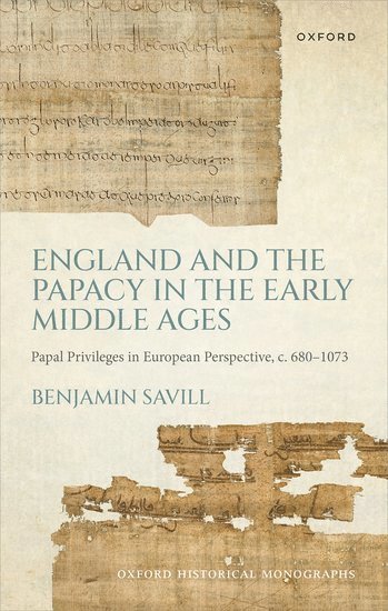 bokomslag England and the Papacy in the Early Middle Ages