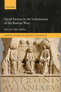 bokomslag Social Factors in the Latinization of the Roman West