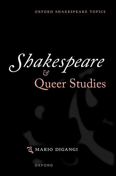 Mario DiGangi - Shakespeare and Queer Studies, Inbunden