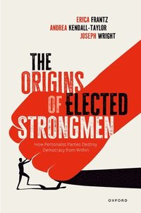 bokomslag The Origins of Elected Strongmen
