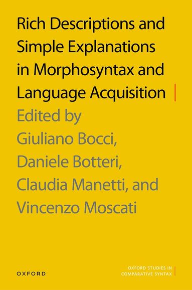 bokomslag Rich Descriptions and Simple Explanations in Morphosyntax and Language Acquisition