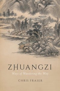 bokomslag Zhuangzi: Ways of Wandering the Way