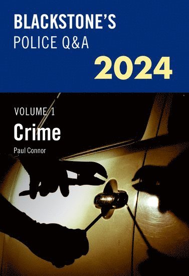 Blackstone's Police Q&A's 2024 Volume 1: Crime 1