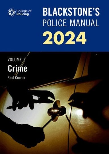 Paul Connor - Blackstone's Police Manual Volume 1: Crime 2024, Häftad