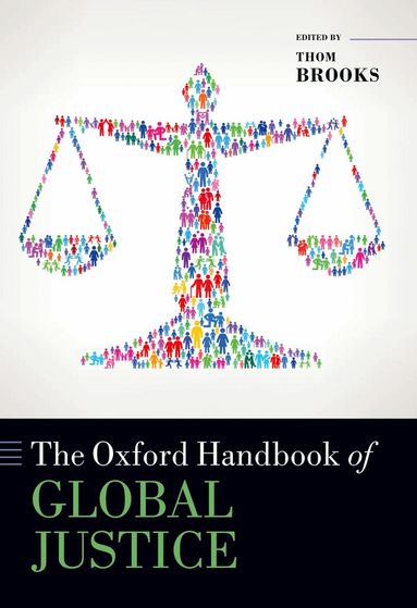 Thom Brooks - The Oxford Handbook of Global Justice, Häftad