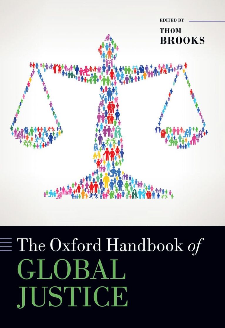 Thom Brooks, Thom (Dean of Durham Law School and Chair in Law and Government at Durham University) Brooks - The Oxford Handbook of Global Justice, Häftad