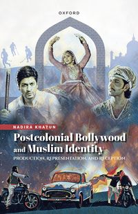 bokomslag Postcolonial Bollywood and Muslim Identity