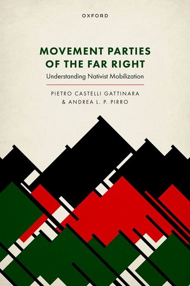 Pietro Castelli Gattinara, Andrea L. P. Pirro - Movement Parties of the Far Right, Inbunden