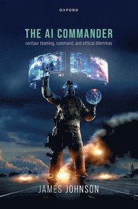 bokomslag The AI Commander