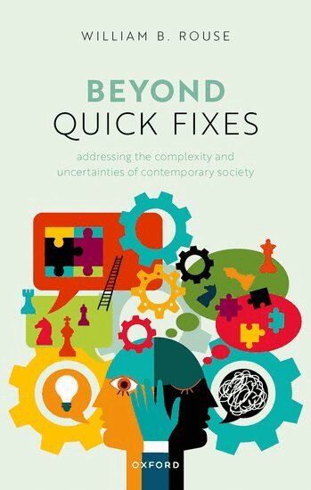 William B. Rouse - Beyond Quick Fixes, Inbunden