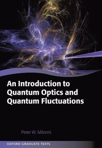 bokomslag An Introduction to Quantum Optics and Quantum Fluctuations