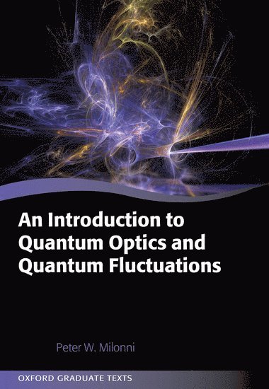 An Introduction to Quantum Optics and Quantum Fluctuations 1