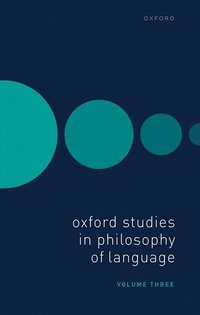 bokomslag Oxford Studies in Philosophy of Language Volume 3