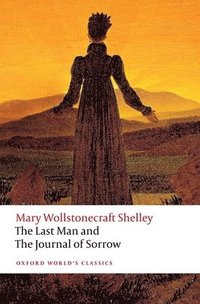 bokomslag The Last Man and The Journal of Sorrow