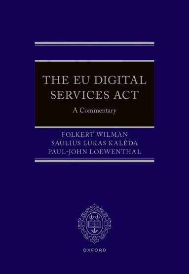 Folkert Wilman, Saulius Lukas Kalėda, Paul-John Loewenthal - The EU Digital Services Act, Inbunden