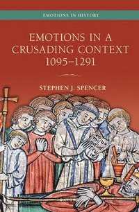 bokomslag Emotions in a Crusading Context, 1095-1291
