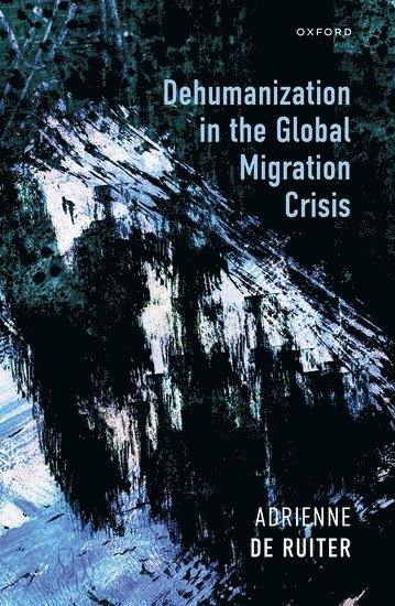 Dehumanization in the Global Migration Crisis 1