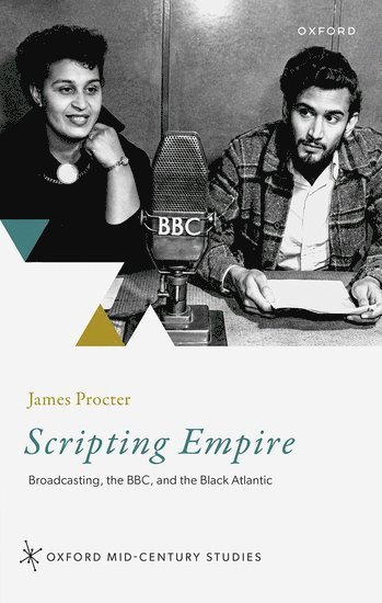 James Procter, Newcastle University) Procter, James (Professor of Modern and Contemporary Literature - Scripting Empire, Inbunden
