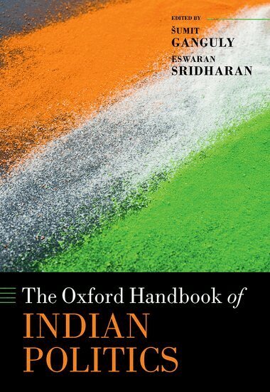 Sumit Ganguly, Sumit Ganguly, Eswaran Sridharan - The Oxford Handbook of Indian Politics, Inbunden