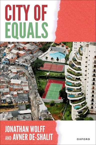 Jonathan Wolff, Avner de Shalit - City of Equals, Inbunden