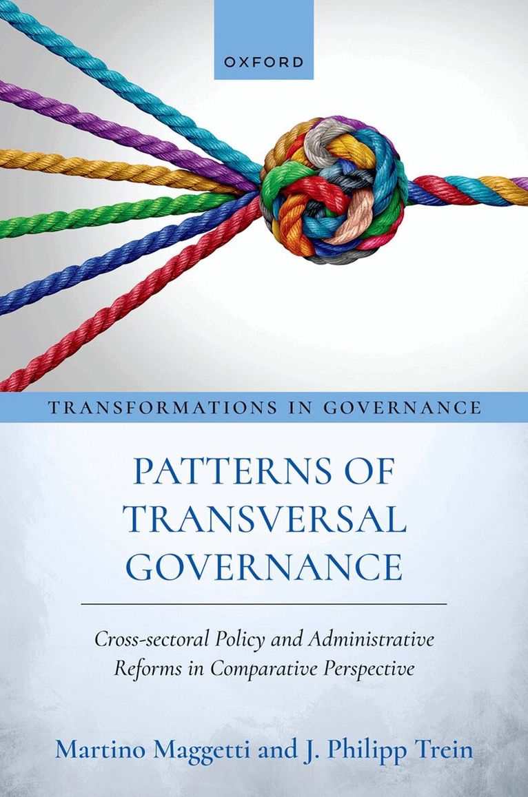 Martino Maggetti, J. Philipp Trein - Patterns of Transversal Governance, Inbunden