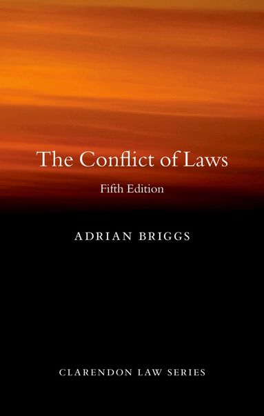 Adrian Briggs - The Conflict of Laws, Inbunden