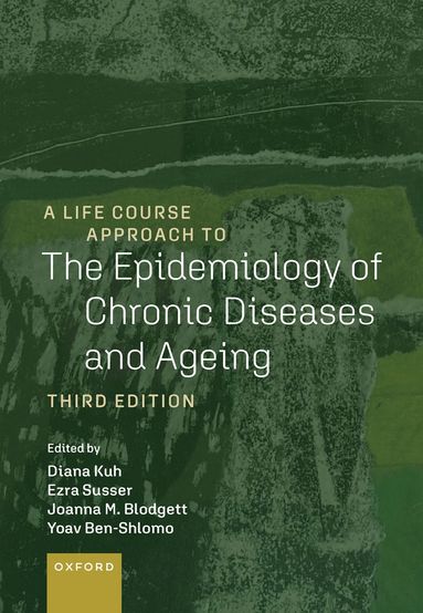bokomslag A Life Course Approach to the Epidemiology of Chronic Diseases and Ageing