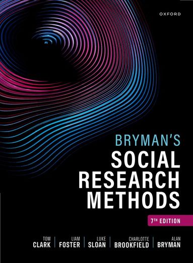 Tom Clark, Liam Foster, Luke Sloan, Charlotte Brookfield, Alan Bryman - Bryman's Social Research Methods, Häftad