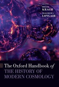 bokomslag The Oxford Handbook of the History of Modern Cosmology