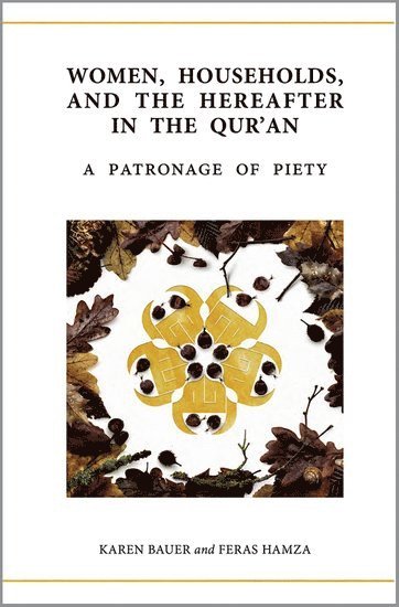 Women, Households, and the Hereafter in the Qur'an 1
