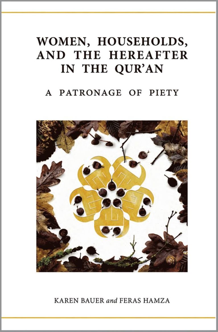 Women, Households, and the Hereafter in the Qur'an 1