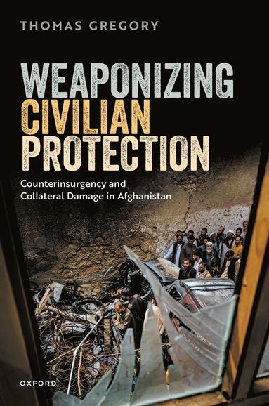 bokomslag Weaponizing Civilian Protection