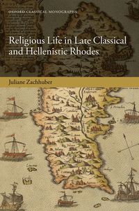 bokomslag Religious Life in Late Classical and Hellenistic Rhodes