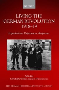 bokomslag Living the German Revolution, 1918-19