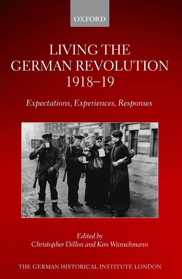 Living the German Revolution, 1918-19 1