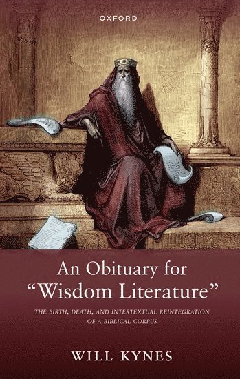 bokomslag An Obituary for "Wisdom Literature"