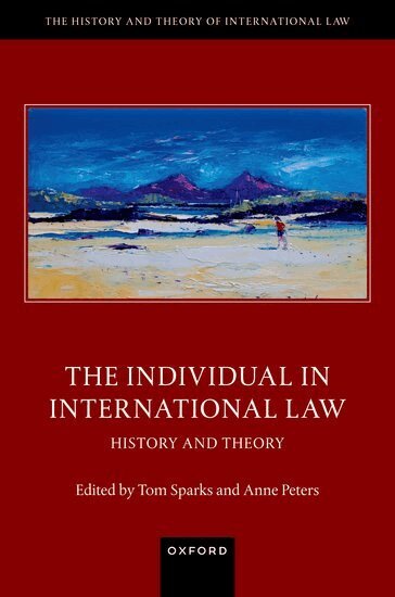Anne Peters, Anne Peters, Tom Sparks - The Individual in International Law, Inbunden