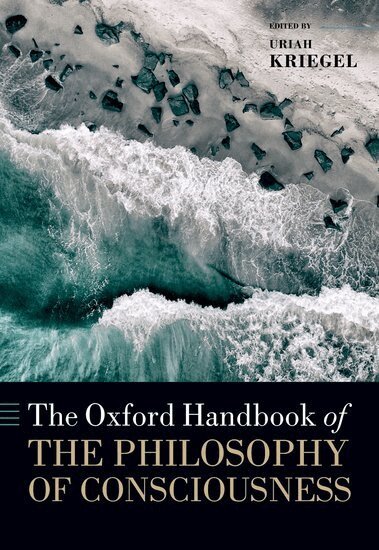 Uriah Kriegel, Uriah Kriegel - The Oxford Handbook of the Philosophy of Consciousness, Häftad