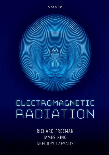 Richard Freeman, James King, Gregory Lafyatis - Electromagnetic Radiation, Häftad