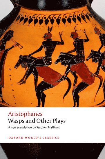 Aristophanes, Stephen Halliwell - Wasps and Other Plays, Häftad