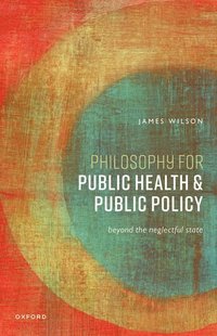 bokomslag Philosophy for Public Health and Public Policy