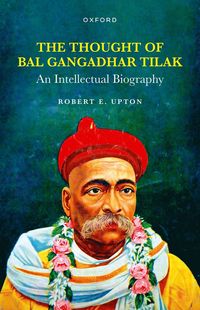 bokomslag The Thought of Bal Gangadhar Tilak