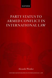 bokomslag Party Status to Armed Conflict in International Law