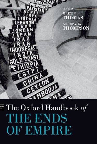 The Oxford Handbook of the Ends of Empire 1