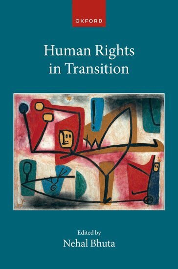 Nehal Bhuta - Human Rights in Transition, Inbunden