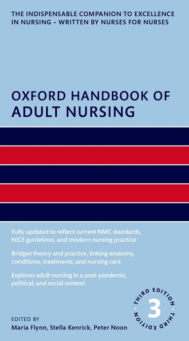 Maria Flynn, Stella Kenrick - Oxford Handbook of Adult Nursing, Häftad