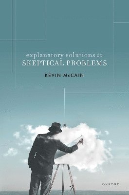 Explanatory Solutions to Skeptical Problems 1